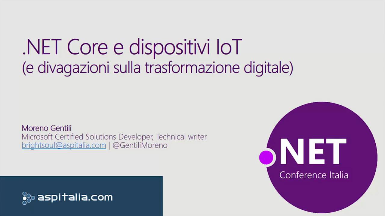 #netcore e dispositivi IoT https://aspit.co/bjs di @GentiliMoreno #iot #netcore2